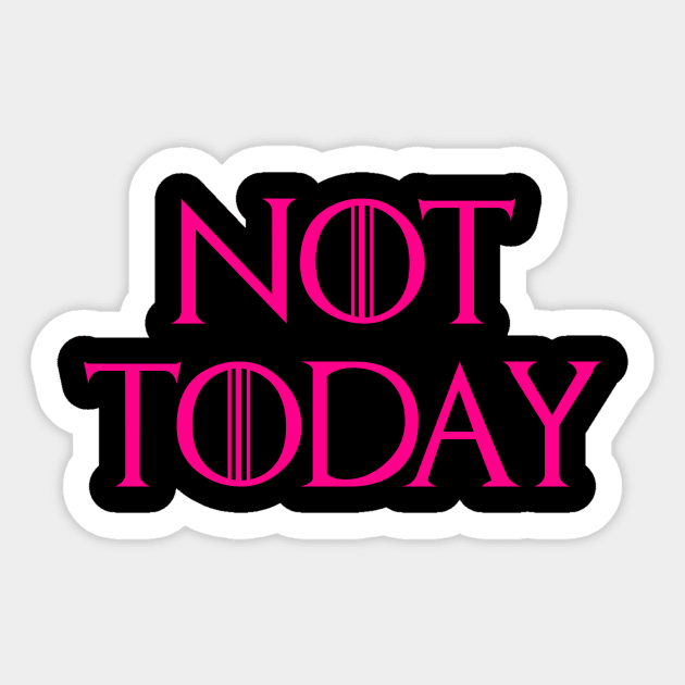 Not Today Caner Awareness Month Sticker by maelotti22925